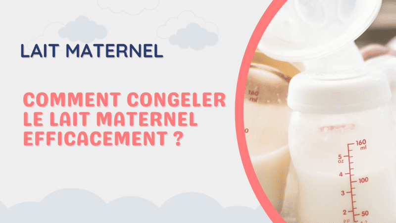 comment congeler le lait maternel efficacement